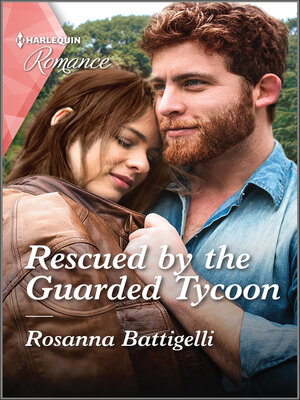 cover image of Rescued by the Guarded Tycoon